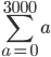 \sum_{a=0}^{3000}{a 