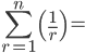 \sum_{r=1}^{n}{\left(\frac{1}{r}\right)} =