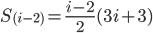 S_{(i-2)}=\frac{i-2}{2}(3i+3)