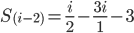 S_{(i-2)}=\frac{i}{2}-\frac{3i}{1}-3