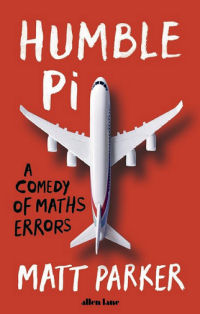 Humble Pi - A Comedy of Maths Errors