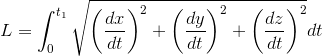 L=\int_0^{t_1}\sqrt{\left(\frac{dx}{dt}\right)^2+\left(\frac{dy}{dt}\right)^2+\left(\frac{dz}{dt}\right)^2}dt