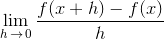 \lim_{h\,\to\,0}\frac{f(x+h)-f(x)}{h}