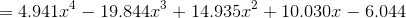 =4.941x^{4}-19.844x^{3}+14.935x^{2}+10.030x-6.044