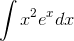 \int{x^2e^x}dx