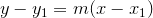 y-y_1=m(x-x_1)