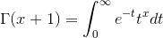 \Gamma(x+1)=\int_0^{\infty}{e^{-t}}{t^x}dt