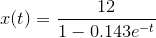 x(t)=\frac{12}{1-0.143e^{-t}}