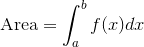 \text{Area}=\int_{a}^{b}f(x)dx