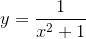 {y}=\frac{1}{{x}^{2}+{1}}