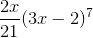 \frac{2x}{21}(3x-2)^7