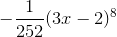 -\frac{1}{252}(3x-2)^8