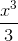 \frac{x^3}{3}