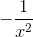 -\frac{1}{x^2}