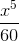 \frac{x^5}{60}