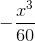 -\frac{x^3}{60}