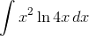 \int{x^2}\ln{4x}\,dx