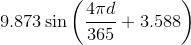 9.873\sin\left(\frac{4\pi{d}}{365}+3.588\right)