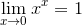 \lim_{{x}\to{0}}{x}^{x}={1}